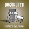 Dugókutya - Kiegészítő gyűjtemény 1.