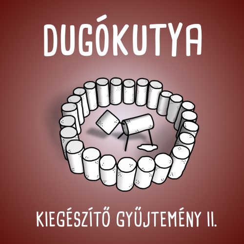 Dugókutya - Kiegészítő gyűjtemény 2.
